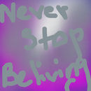 never-stop-belieeing-